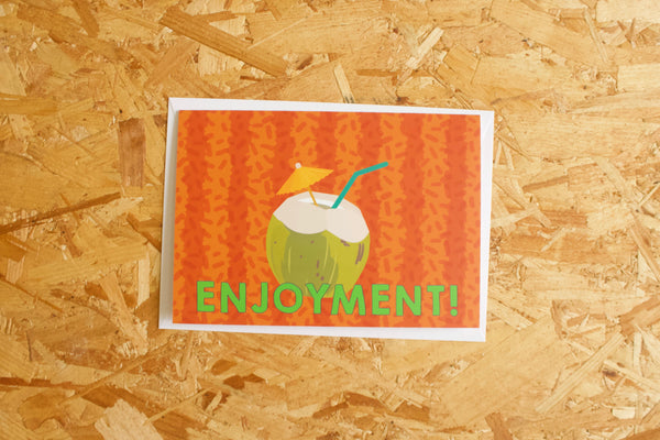 Enjoyment Greeting Card